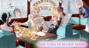 giới thiệu về review anime