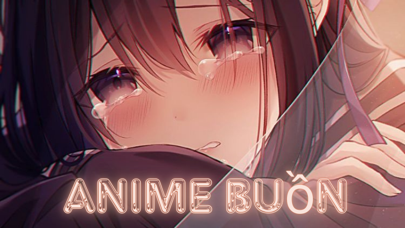 Anime Buồn