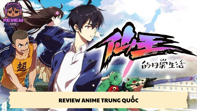 review anime trung quốc